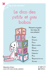 Le dico des petits et gros bobos